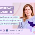 Podcastserie ‘De Onzichtbare Strijd’: De psychologie achter een fertiliteitstraject